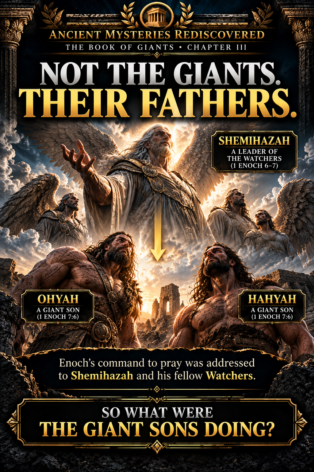 Artistic reconstruction distinguishing the heavenly Watchers from their giant sons, with Shemihazah above Ohyah and Hahyah